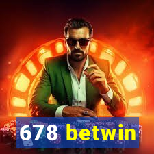 678 betwin